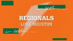 Luke Houston's highlights Regionals