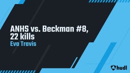 Eva Travis's highlights ANHS vs. Beckman #8