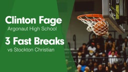 3 Fast Breaks vs Stockton Christian 