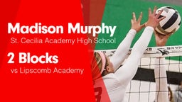 2 Blocks vs Lipscomb Academy