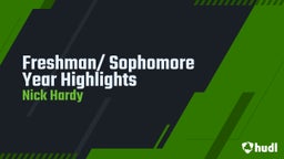 Freshman/ Sophomore Year Highlights 