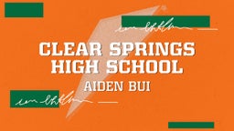 Aiden Bui's highlights Clear Springs High School