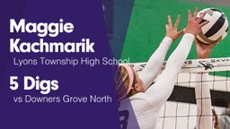 5 Digs vs Downers Grove North