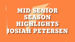 Mid Senior Season Highlights