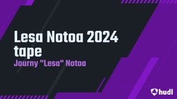 Lesa Notoa 2024 tape
