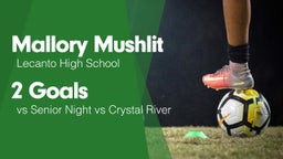 2 Goals vs Senior Night vs Crystal River