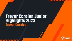 Trevor Carolan Junior Highlights 2023