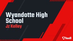 Jz Kelley's highlights Wyandotte High School