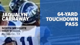 64-yard Touchdown Pass vs West Mesquite 