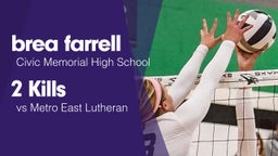 2 Kills vs Metro East Lutheran