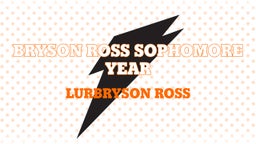 Bryson Ross Sophomore Year