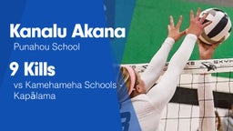 9 Kills vs Kamehameha Schools - Kapalama