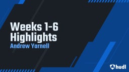 Weeks 1-6 Highlights 