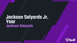 Jackson Salyards Jr. Year