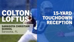 15-yard Touchdown Reception vs Lakeside Christian - Clearwater