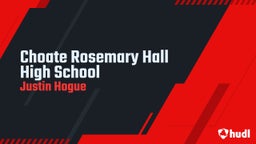 Justin Hogue's highlights Choate Rosemary Hall High School