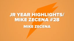 JR Year Highlights/ Mike Zecena #28