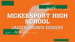 Jaiden Brown-demery's highlights McKeesport High School