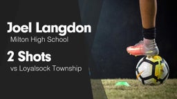 2 Shots vs Loyalsock Township 