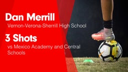 3 Shots vs Mexico Academy and Central Schools