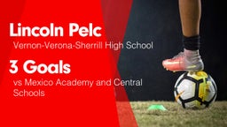 3 Goals vs Mexico Academy and Central Schools