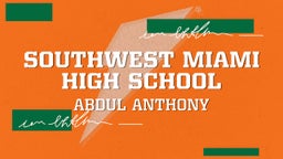 Abdul Anthony's highlights Southwest Miami High School