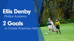 2 Goals vs Choate Rosemary Hall 