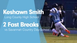 2 Fast Breaks vs Savannah Country Day School