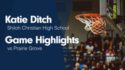 Game Highlights vs Prairie Grove 