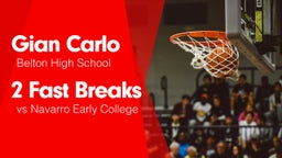 2 Fast Breaks vs Navarro Early College 