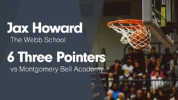 6 Three Pointers vs Montgomery Bell Academy