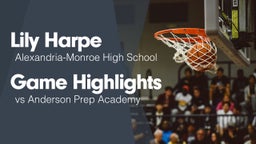 Game Highlights vs Anderson Prep Academy