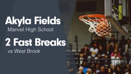 2 Fast Breaks vs West Brook 