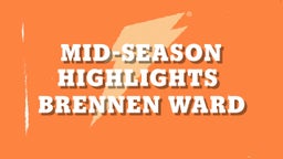 Mid-Season Highlights 
