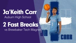 2 Fast Breaks vs Brewbaker Tech Magnet 