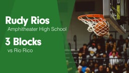 3 Blocks vs Rio Rico
