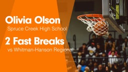 2 Fast Breaks vs Whitman-Hanson Regional 
