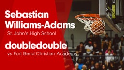 Double Double vs Fort Bend Christian Academy