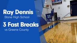 3 Fast Breaks vs Greene County 
