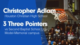 3 Three Pointers vs Second Baptist School Univ Model-Memorial campus