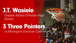 3 Three Pointers vs Monsignor Donovan Catholic HS