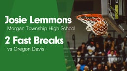 2 Fast Breaks vs Oregon Davis 