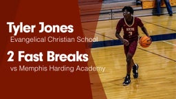 2 Fast Breaks vs Memphis Harding Academy