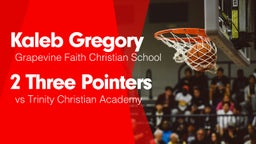 2 Three Pointers vs Trinity Christian Academy