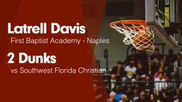 2 Dunks vs Southwest Florida Christian