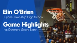 Game Highlights vs Downers Grove North 