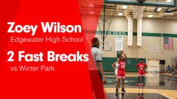 2 Fast Breaks vs Winter Park 