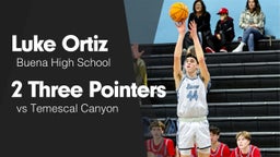 2 Three Pointers vs Temescal Canyon 