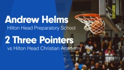 2 Three Pointers vs Hilton Head Christian Academy