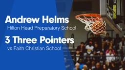 3 Three Pointers vs Faith Christian School 